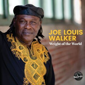 Joe Louis Walker - Weight of the World  CD